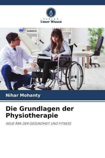 Die Grundlagen der Physiotherapie