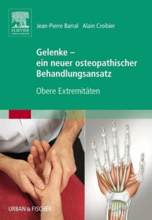 Gelenke – ein neuer osteopathischer Behandlungsansatz