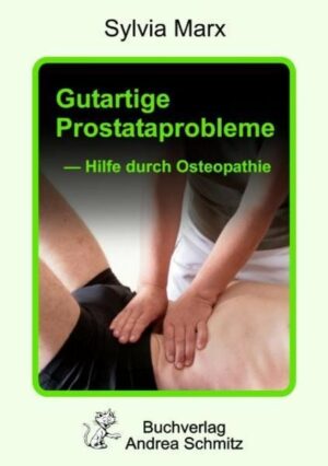 Gutartige Prostataprobleme – Hilfe durch Osteopathie