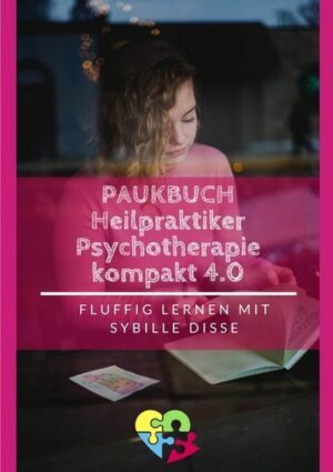 Heilpraktiker Psychotherapie Ausbildung kompakt 2.0 / Heilpraktiker Psychotherapie – Paukbuch 3.0