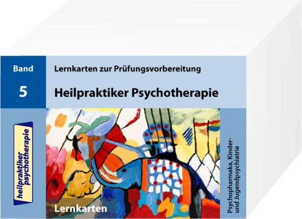 Heilpraktiker Psychotherapie. 200 Lernkarten 05. Psychopharmaka, Kinder- und Jugendpsychiatrie