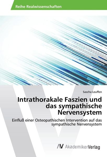 Intrathorakale Faszien und das sympathische Nervensystem