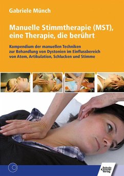 Manuelle Stimmtherapie (MST), eine Therapie, die berührt