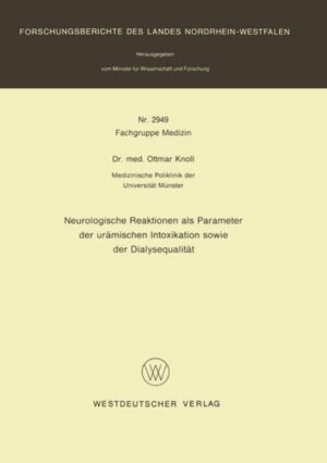 Neurologische Reaktionen als Parameter der urämischen Intoxikation sowie der Dialysequalität