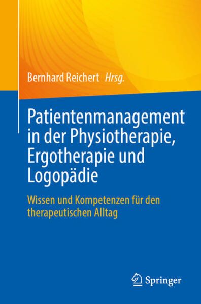 Patientenmanagement in der Physiotherapie, Ergotherapie und Logopädie