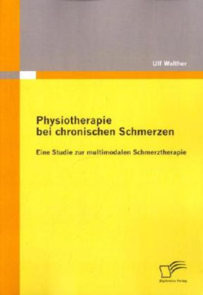 Physiotherapie bei chronischen Schmerzen: Eine Studie zur multimodalen Schmerztherapie