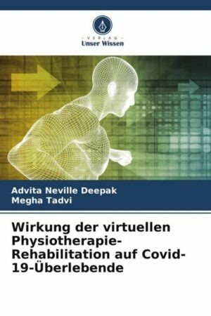 Wirkung der virtuellen Physiotherapie-Rehabilitation auf Covid-19-Überlebende