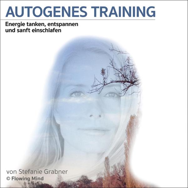 Autogenes Training: Energie tanken, entspannen und sanft einschlafen, Hörbuch, Digital, 61min