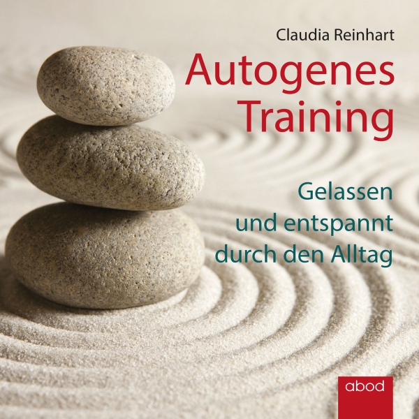 Autogenes Training: Gelassen und entspannt durch den Alltag, Hörbuch, Digital, 53min