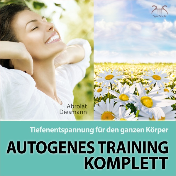 Autogenes Training Komplett: Tiefenentspannung für den ganzen Körper, Hörbuch, Digital, 75min