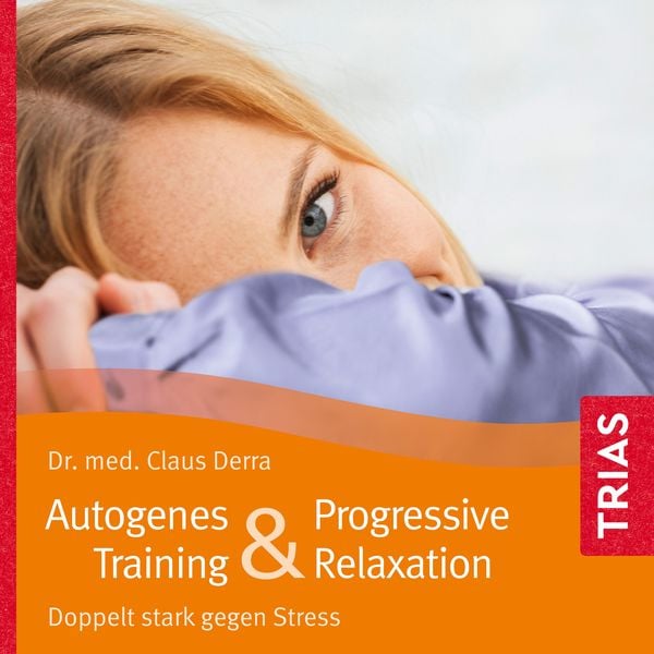 Autogenes Training & Progressive Relaxation – Hörbuch