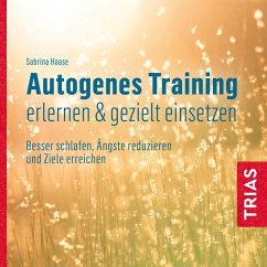 Autogenes Training erlernen & gezielt einsetzen (Hörbuch) (MP3-Download)