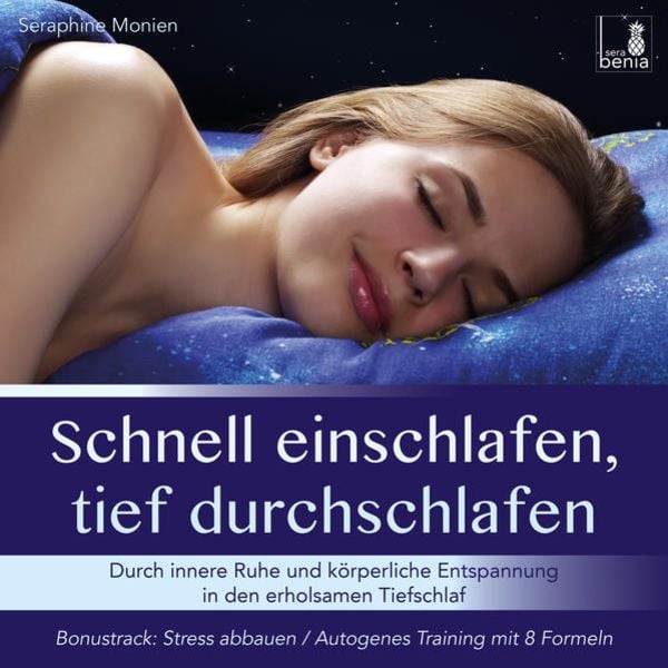 Schnell einschlafen, tief durchschlafen – Einschlafmeditation CD {inkl. Autogenes Training zum Stress Abbauen} gegen Schlafstörung