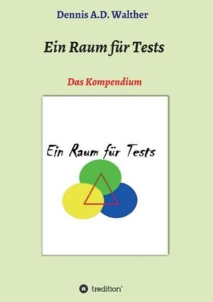 Ein Raum für Tests