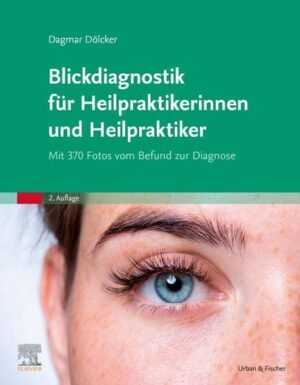 Blickdiagnostik für Heilpraktikerinnen und Heilpraktiker