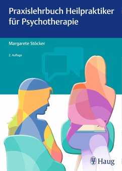 Praxislehrbuch Heilpraktiker für Psychotherapie (eBook, PDF)