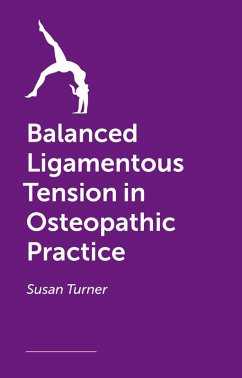 Balanced Ligamentous Tension in Osteopathic Practice (eBook, ePUB)