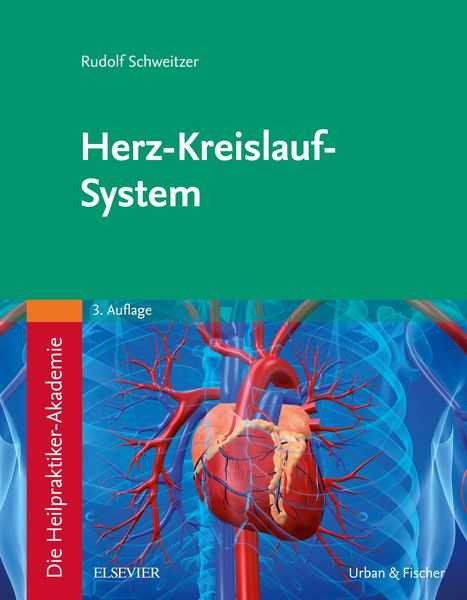 Die Heilpraktiker-Akademie. Herz-Kreislauf-System