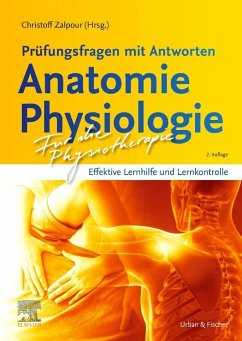 Für die Physiotherapie – Prüfungsfragen mit Antworten: Anatomie Physiologie