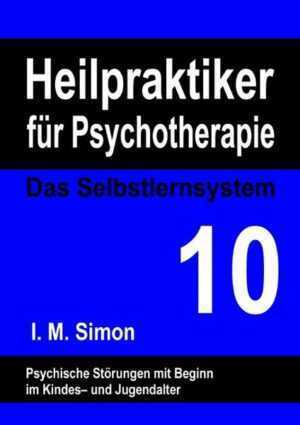 Heilpraktiker für Psychotherapie. Das Selbstlernsystem Band 10