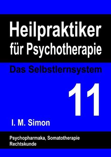 Heilpraktiker für Psychotherapie. Das Selbstlernsystem Band 11