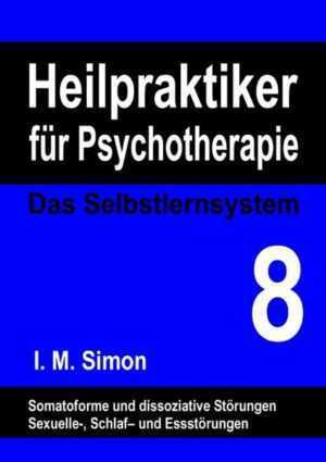 Heilpraktiker für Psychotherapie. Das Selbstlernsystem Band 8