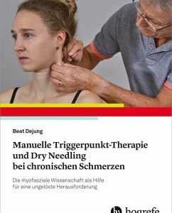 Manuelle Triggerpunkt-Therapie und Dry Needling bei chronischen Schmerzen (eBook, PDF)