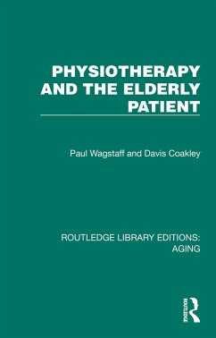 Physiotherapy and the Elderly Patient (eBook, PDF)