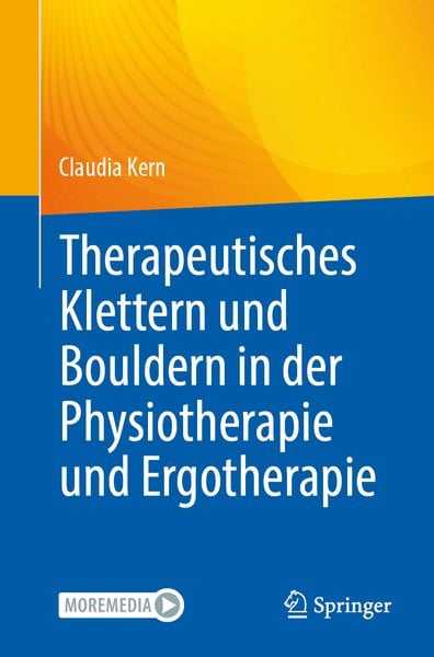 Therapeutisches Klettern und Bouldern in der Physiotherapie und Ergotherapie