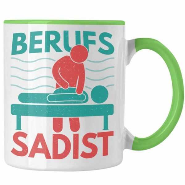 Trendation Tasse Trendation - Berufs Sadist Physiotherapeut Geschenk Physiotherapie Lustig Tasse Spruch