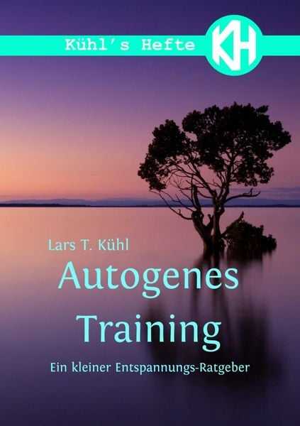 Kühl’s Hefte / Autogenes Training