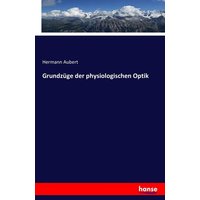 Grundzüge der physiologischen Optik