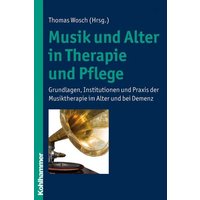 Musik und Alter in Therapie und Pflege