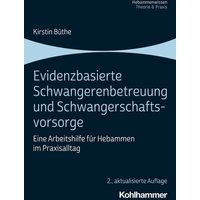 Evidenzbasierte Schwangerenbetreuung und Schwangerschaftsvorsorge